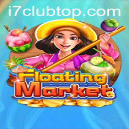 Unlocking the Excitement of 'FloatingMarket': A Game That Redefines Strategy with i7 Club